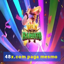 48x.com paga mesmo